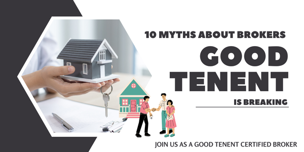10 Myths About Brokers Good Tenent is Breaking in Rental Housing
